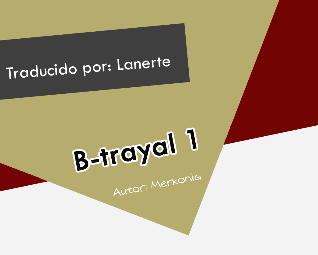 [Merkonig] B-trayal 1 (Fate/stay night) [Spanish] [Lanerte] 