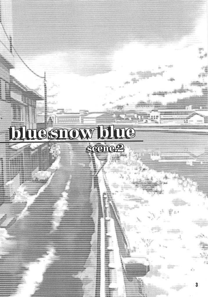(C69) [WakuWaku Doubutsuen (Tennouji Kitsune)] blue snow blue scene.2 (C69) [わくわく動物園 (天王寺きつね)] blue snow blue scene.2