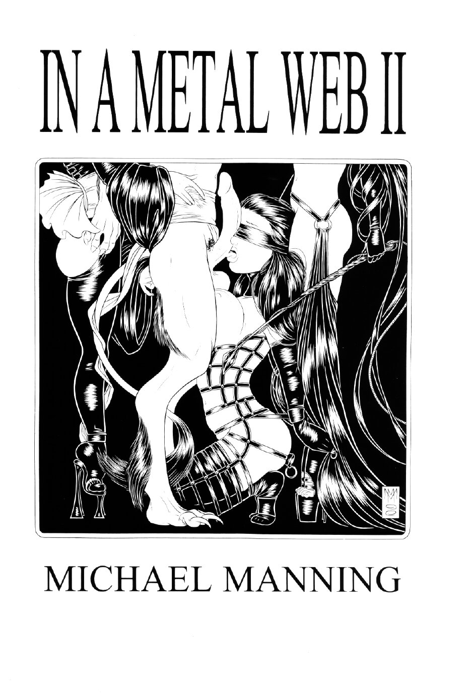 [Michael Manning] In A Metal Web 2 